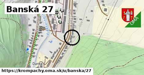 Banská 27, Krompachy