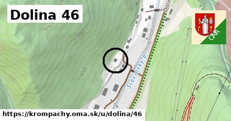 Dolina 46, Krompachy