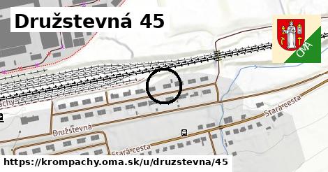 Družstevná 45, Krompachy