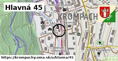 Hlavná 45, Krompachy