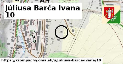 Júliusa Barča Ivana 10, Krompachy