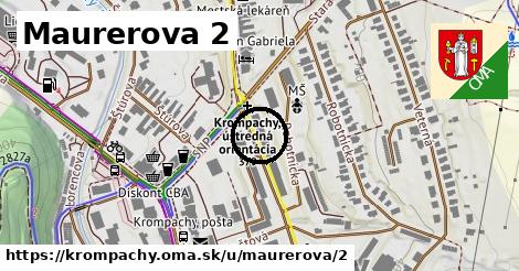 Maurerova 2, Krompachy