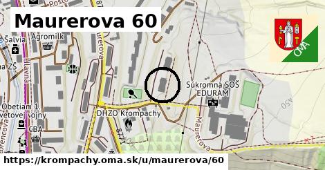 Maurerova 60, Krompachy