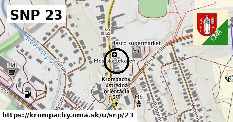 SNP 23, Krompachy