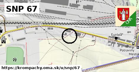 SNP 67, Krompachy