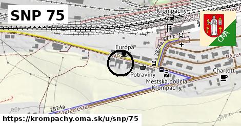 SNP 75, Krompachy