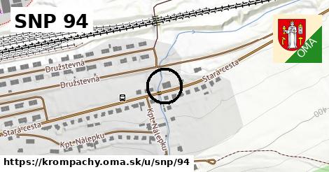 SNP 94, Krompachy