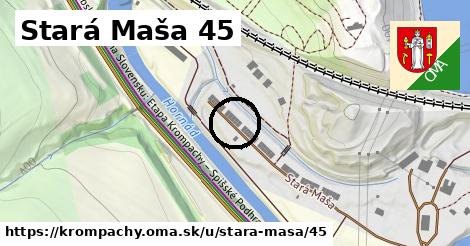 Stará Maša 45, Krompachy