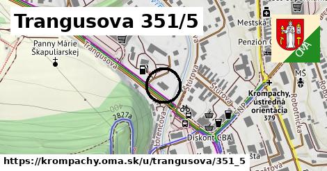 Trangusova 351/5, Krompachy