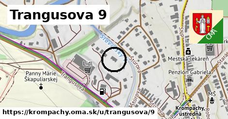 Trangusova 9, Krompachy