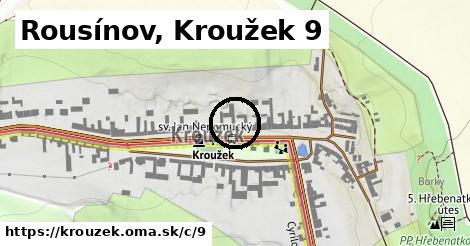 Rousínov, Kroužek <span class="supisne">9</span>