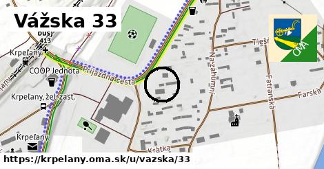 Vážska 33, Krpeľany