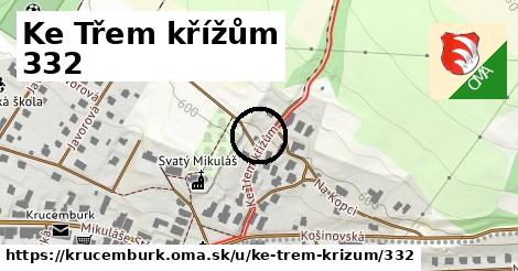 Ke Třem křížům 332, Krucemburk