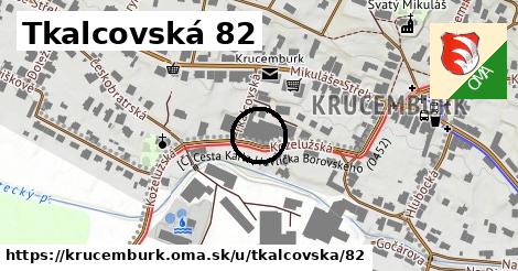 Tkalcovská 82, Krucemburk