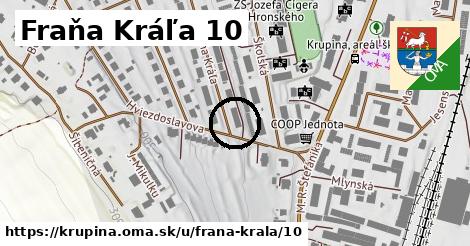 Fraňa Kráľa 10, Krupina