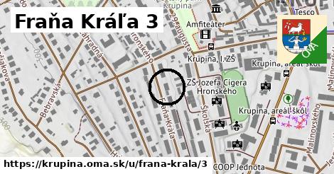 Fraňa Kráľa 3, Krupina