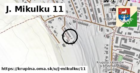 J. Mikulku 11, Krupina