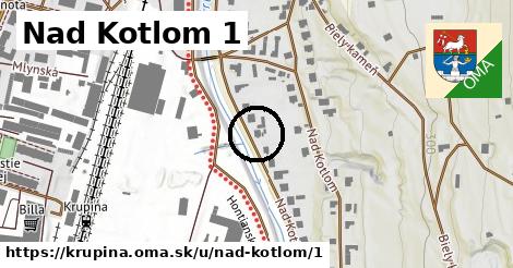 Nad Kotlom 1, Krupina