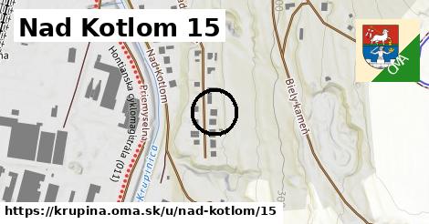 Nad Kotlom 15, Krupina