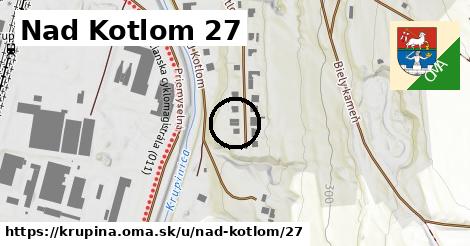 Nad Kotlom 27, Krupina