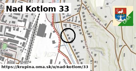 Nad Kotlom 33, Krupina