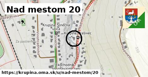 Nad mestom 20, Krupina