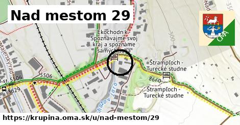 Nad mestom 29, Krupina