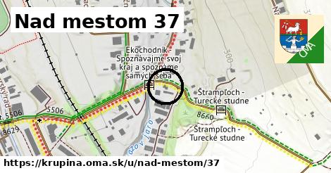 Nad mestom 37, Krupina