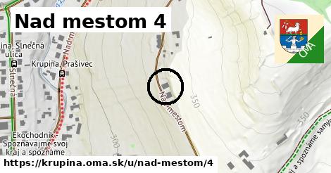 Nad mestom 4, Krupina