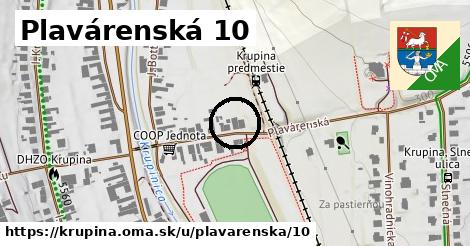 Plavárenská 10, Krupina