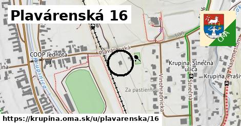 Plavárenská 16, Krupina