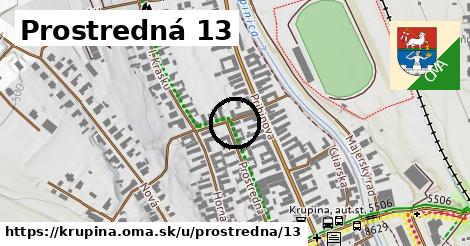 Prostredná 13, Krupina