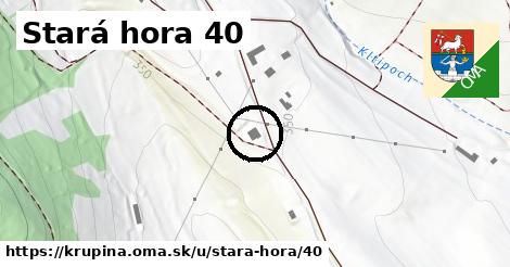 Stará hora 40, Krupina