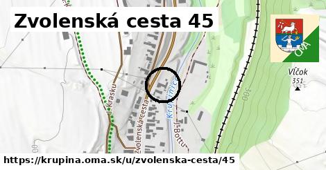 Zvolenská cesta 45, Krupina