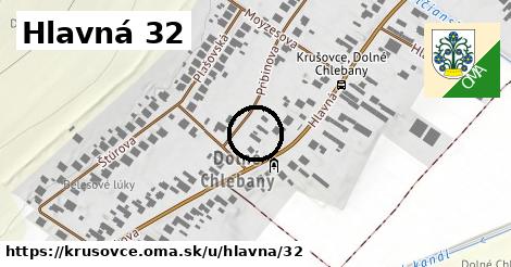 Hlavná 32, Krušovce