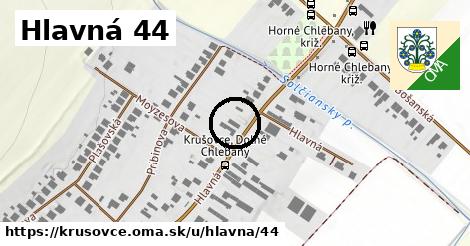 Hlavná 44, Krušovce