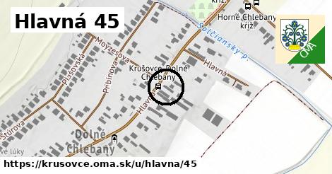 Hlavná 45, Krušovce