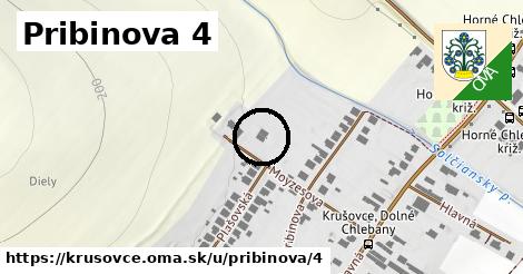 Pribinova 4, Krušovce
