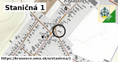 Staničná 1, Krušovce