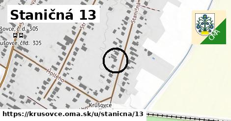 Staničná 13, Krušovce