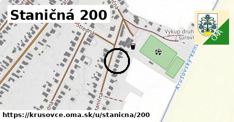 Staničná 200, Krušovce