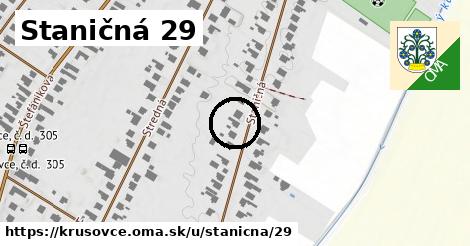 Staničná 29, Krušovce