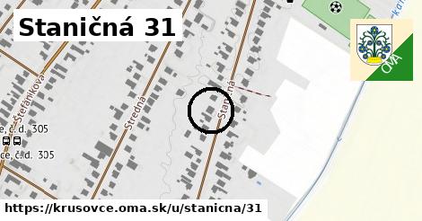 Staničná 31, Krušovce