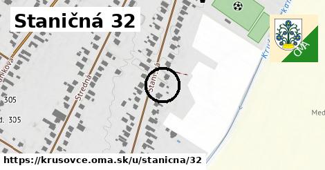 Staničná 32, Krušovce