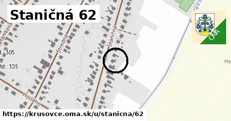 Staničná 62, Krušovce