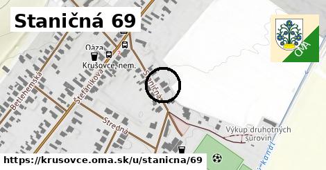 Staničná 69, Krušovce