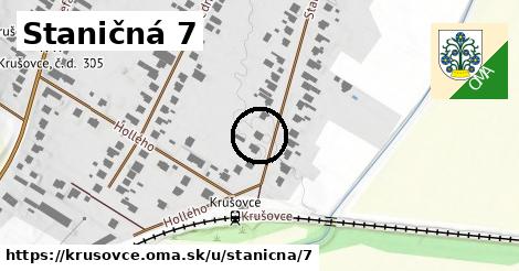 Staničná 7, Krušovce