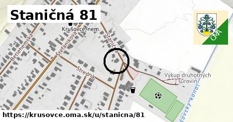 Staničná 81, Krušovce