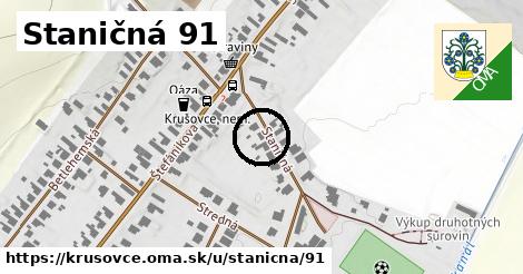 Staničná 91, Krušovce