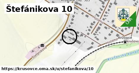 Štefánikova 10, Krušovce